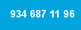 934 687 11 96